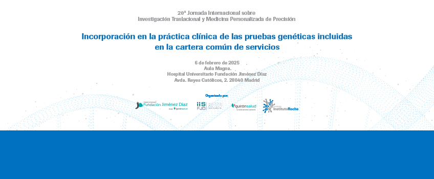 20.ª Jornada Internacional Investigación Traslacional y Medicina Personalizada de Precisión.  Madrid, 6 de febrero de 2025. Vídeos y certificados disponibles.