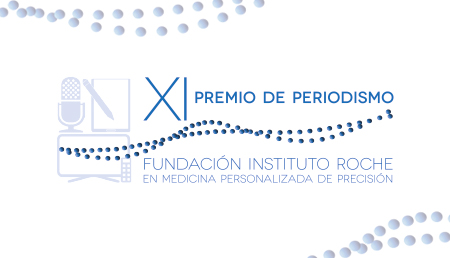 La Fundación Instituto Roche convoca la XI edición del Premio de Periodismo en Medicina Personalizada de Precisión