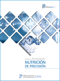 Informes Anticipando NUTRICIÓN DE PRECISIÓN