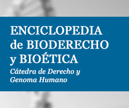 Enciclopedia de Bioderecho y Bioética