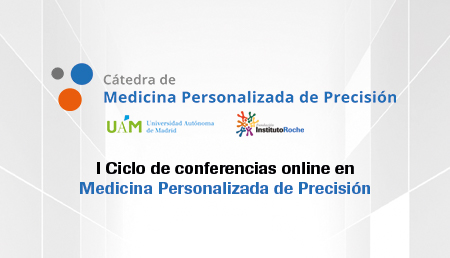 I Ciclo de conferencias online en Medicina Personalizada de Precisión