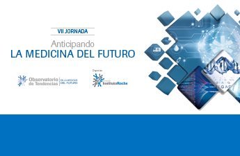 VII Jornada Anticipando la Medicina del Futuro. Vídeos disponibles